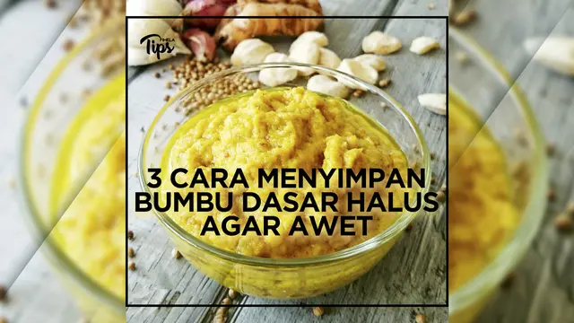 Cara Menyimpan Agar Bumbu Dasar Halus Lebih Tahan Lama