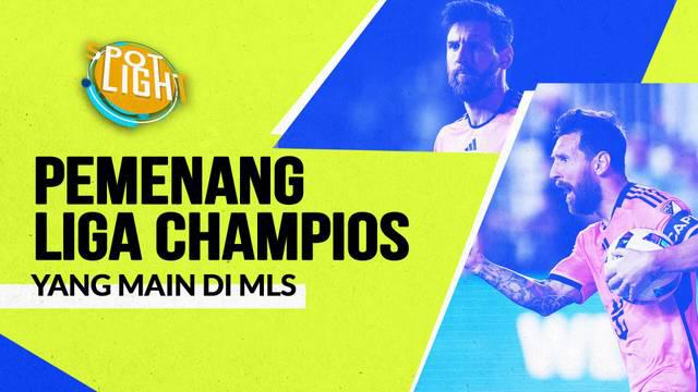 Berita video spotlight kali ini membahas tentang empat pemain yang berhasil menjadi pemenang Liga Champions yang kini berlaga di MLS.