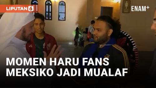 VIDEO: Detik-detik Fans Meksiko Baca Dua Kalimat Syahadat
