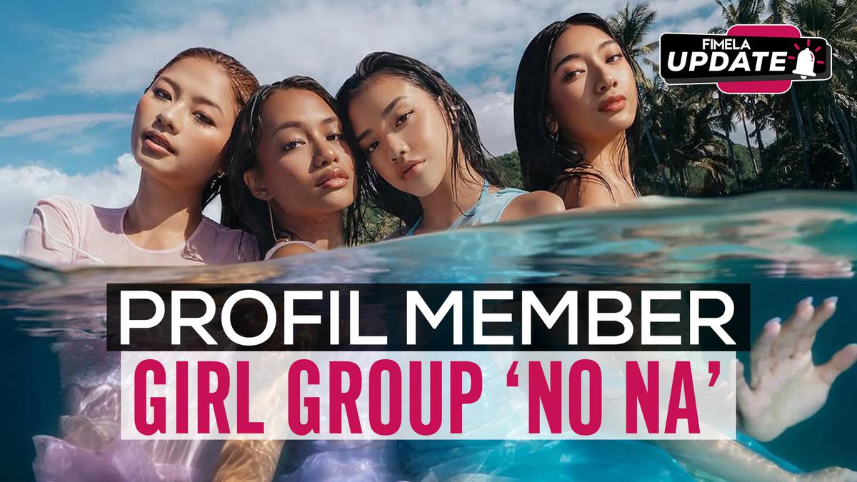Intip Profil 4 Member ‘no na’, Girl Group Indonesia Pertama yang Debut ...