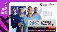 Link Live Streaming Big Match Liga Inggris di Vidio: Chelsea Vs Manchester City