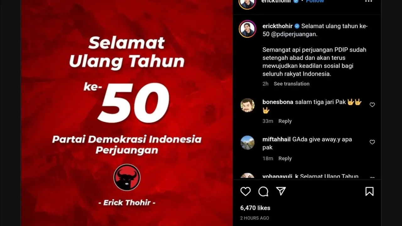 Menteri BUMN Erick Thohir turut memberikan ucapan untuk Hari Ulang Tahun ke-50 PDI Perjuangan.