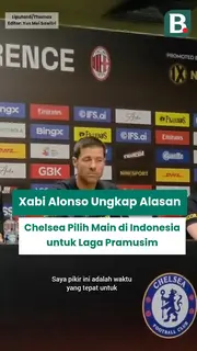 Xabi Alonso ungkap alasan Chelsea pilih main di Indonesia untuk laga pramusim