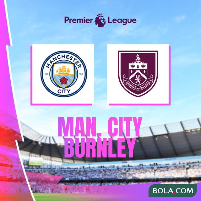 Liga Inggris - Man City Vs Burnley