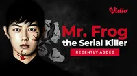 Mr. Frog the Serial Killer di Vidio: Film Jepang tentang Pembunuh Psikopat yang Menghantui Kota
