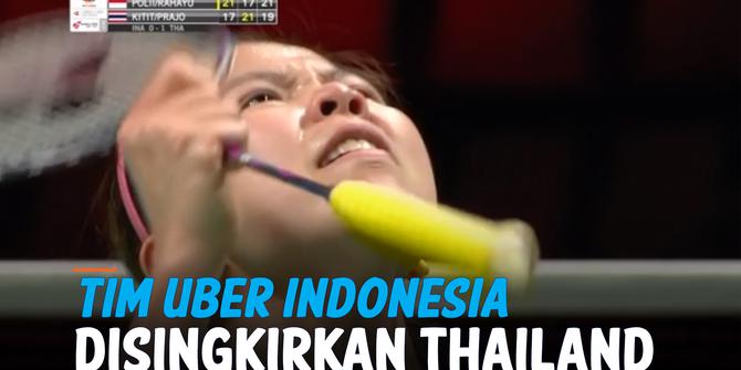 VIDEO: Badminton Piala Uber 2020,  Indonesia Disingkirkan Thailand 2-3 di Perempatfinal