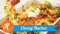 DIY Kuliner: Cheesy Nachos (Sumber: Kokiku Tv)