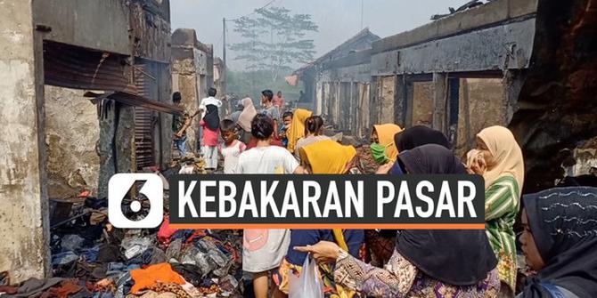 VIDEO: 250 Kios di Pasar Baros Pandeglang Ludes Terbakar