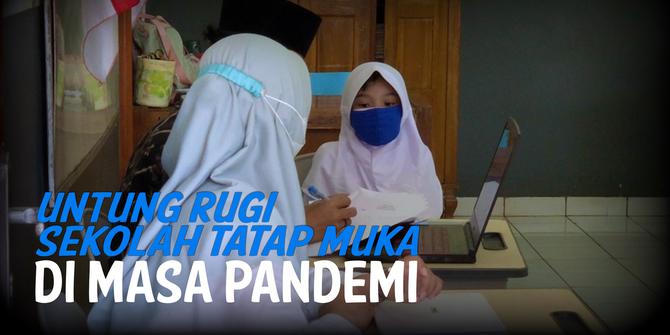 VIDEO: Untung Rugi Sekolah Tatap Muka di Masa Pandemi