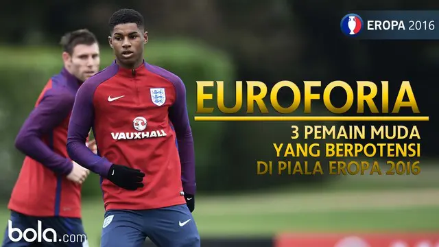 Berikut 3 pemain muda yang akan meledak di Piala Eropa 2016