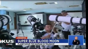 Dilaporkan ada sekitar 7.000 warga Ibu Kota yang telah mendaftar untuk melihat fenomena Super Blue Blood Moon.