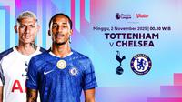 Saksikan Tottenham vs Chelsea eksklusif di Vidio. (dok. vidio.com)