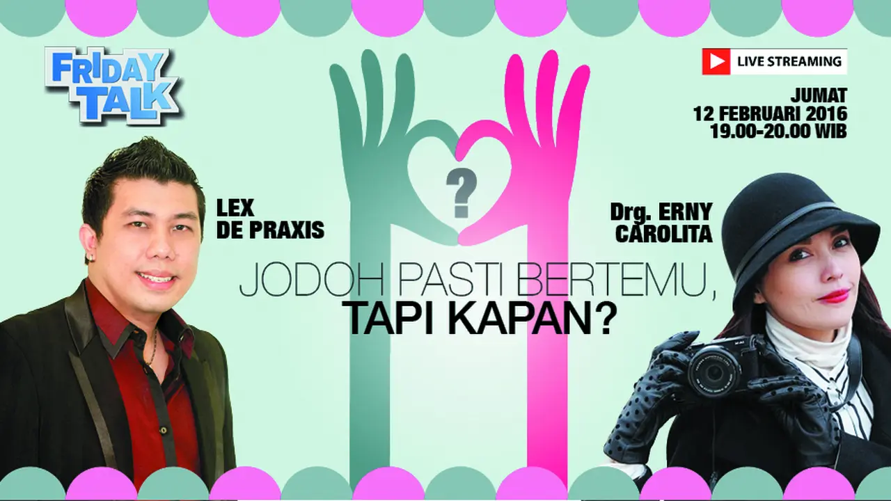 Saksikan Live Streaming "Jodoh Pasti Bertemu, tapi Kapan?" 