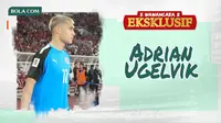 Wawancara Eksklusif - Adrian Ugelvik (Bola.com/Adreanus Titus)