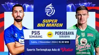 Siaran Langsung Super Big Match BRI Liga 1: PSIS Semarang vs Persebaya Matchweek 10 Pekan Ini di Vidio