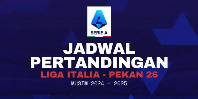 VIDEO: Jadwal Serie A Pekan ke-26, Pemuncak Klasemen Napoli Ditantang Como 1907