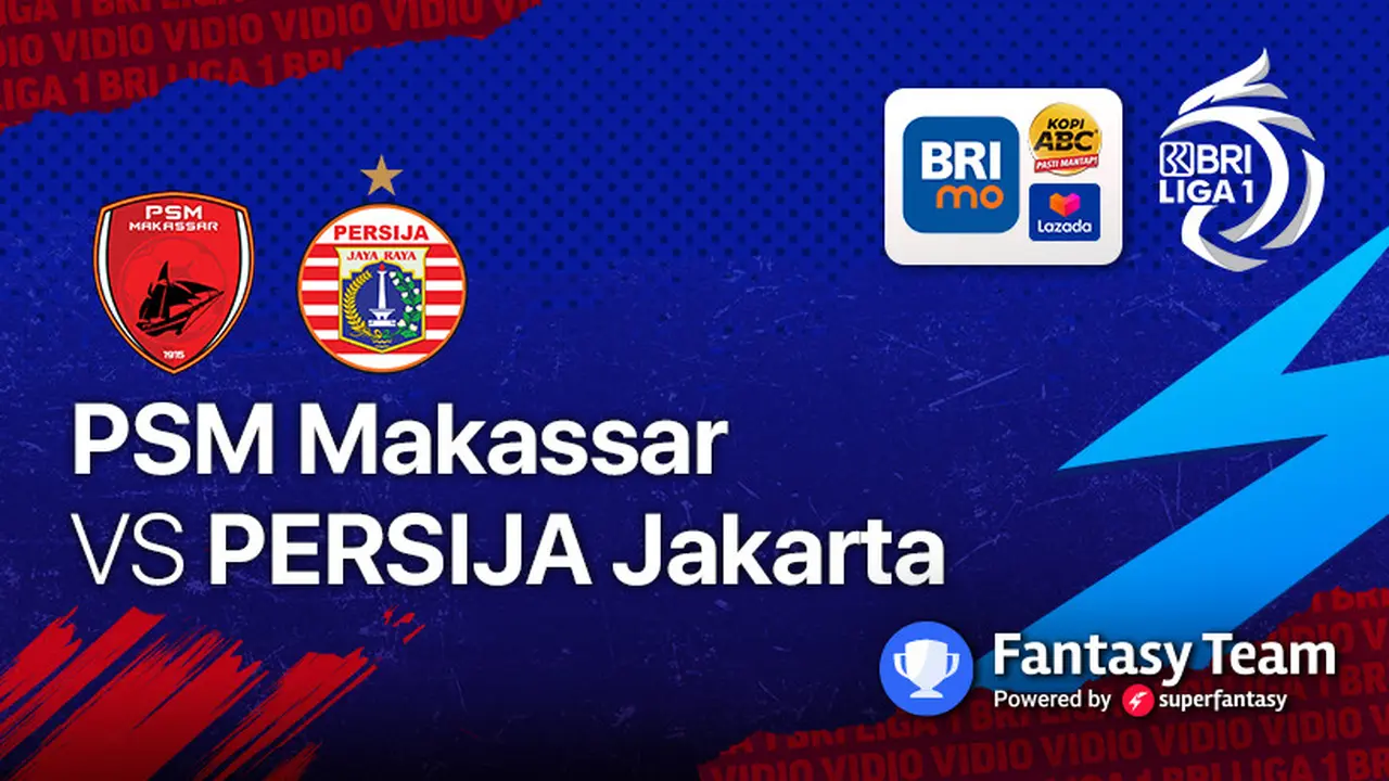 BRI LIGA 1 PEKAN KE-16 : PSM Makassar vs Persija Jakarta