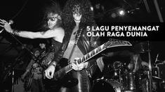 Di dalam dunia olah raga, musik menambah variasi laga yang sedang berlangsung, berkut 5 lagu yang menjadi penyemangat olah raga dunia.