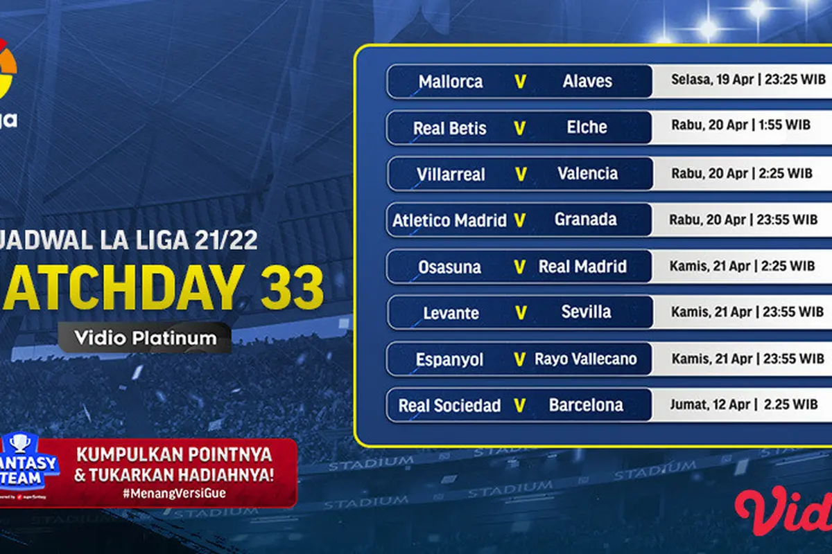 Jadwal dan Live Streaming La Liga Spanyol Week 33 di Vidio 19-22 April