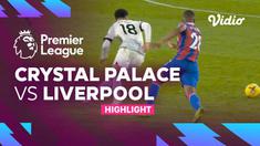Berita video highlights Liga Inggris, Liverpool ditahan imbang Crystal Palace, Minggu (26/2/23)