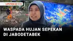 Tak hanya di Jakarta, warga Bogor, Depok, Tangerang, dan Bekasi juga meski waspada dampak cuaca ekstrem. Sebab BMKG memprediksi terjadinya hujan ringan hingga lebat selama sepekan ke depan.
