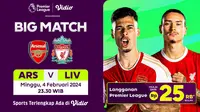 Link Streaming Arsenal vs Liverpool, 4 Februari 2024. (Sumber: Dok. Vidio.com)