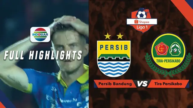 Berita Video Highlights Shopee Liga 1, Persib Bandung Ditahan PS Tira 1-1