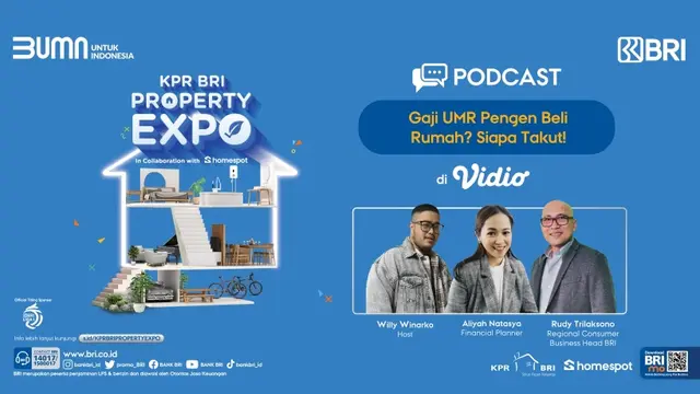 Podcast KPR BRI Property Expo bertajuk Gaji UMR Pengen Beli Rumah? Siapa Takut! persembahan dari BRI.