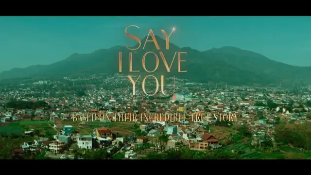 Say I Love You Vidio