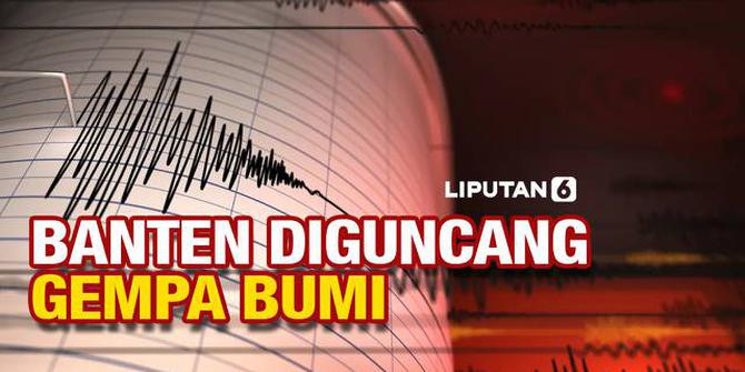 VIDEO: Gempa Magnitudo 5,5 di Banten, Guncangan Sampai Jakarta