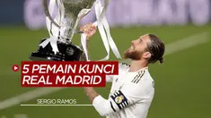 Berita Video Sergio Ramos dan 4 Pemain Lainnya yang Menjadi Kunci Real Madrid Juara La Liga Musim Ini