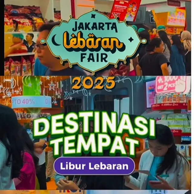 5 Alasan Jakarta Lebaran Fair 2025  jadi Destinasi Favorit di Masa Liburan