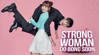 Drama Strong Woman Do Bong Soon menceritakan tentang seorang wanita yang punya kekuatan raksasa. Apapun yang disentuhnya akan terjadi hal buruk. (foto: dramafever.com)