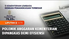 Ini memang jadi sorotan, sesuai dengan instruksi Presiden soal efisiensi. Pemerintah memangkas anggaran sejumlah kementerian dan lembaga. Kalau berdasarkan persentasenya, ini lima kementerian dan lembaga dengan pemangkasan anggaran terbesar.