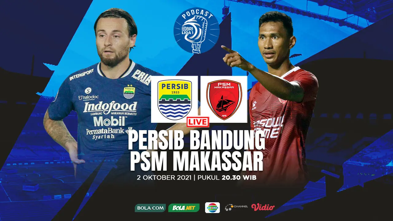 Live Podcast BRI Liga 1 - Persib Bandung Vs PSM Makassar