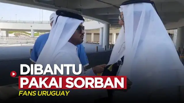 VIDEO Piala Dunia 2022: Fans Dibantu Dipasangi Sorban Jelang Laga Timnas Uruguay Kontra Korea Selatan