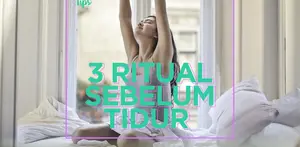 [thumbnail] 3 ritual sebelum tidur