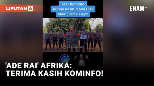 VIDEO: Kominfo Melunak, Pria Kekar Afrika Ucapkan Terima Kasih