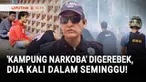 Sebanyak 700 petugas gabungan dikerahkan kembali menggerebek Kampung Bahari dan menangkap sembilan orang yang diduga pengedar dan pemakai narkoba. Selain narkoba, petugas juga menyita sembilan pucuk senjata dan uang Rp1,4 miliar.