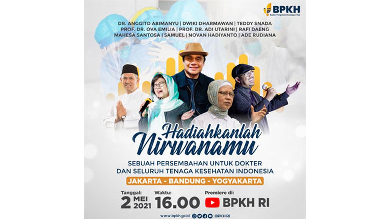 Hadiahkanlah Nirwana-Mu: Wujud Apresiasi BPKH Terhadap Tenaga Kesehatan