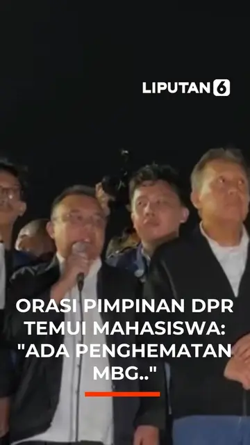 Orasi Pimpinan DPR Temui Mahasiswa : "Ada Penghematan MBG"