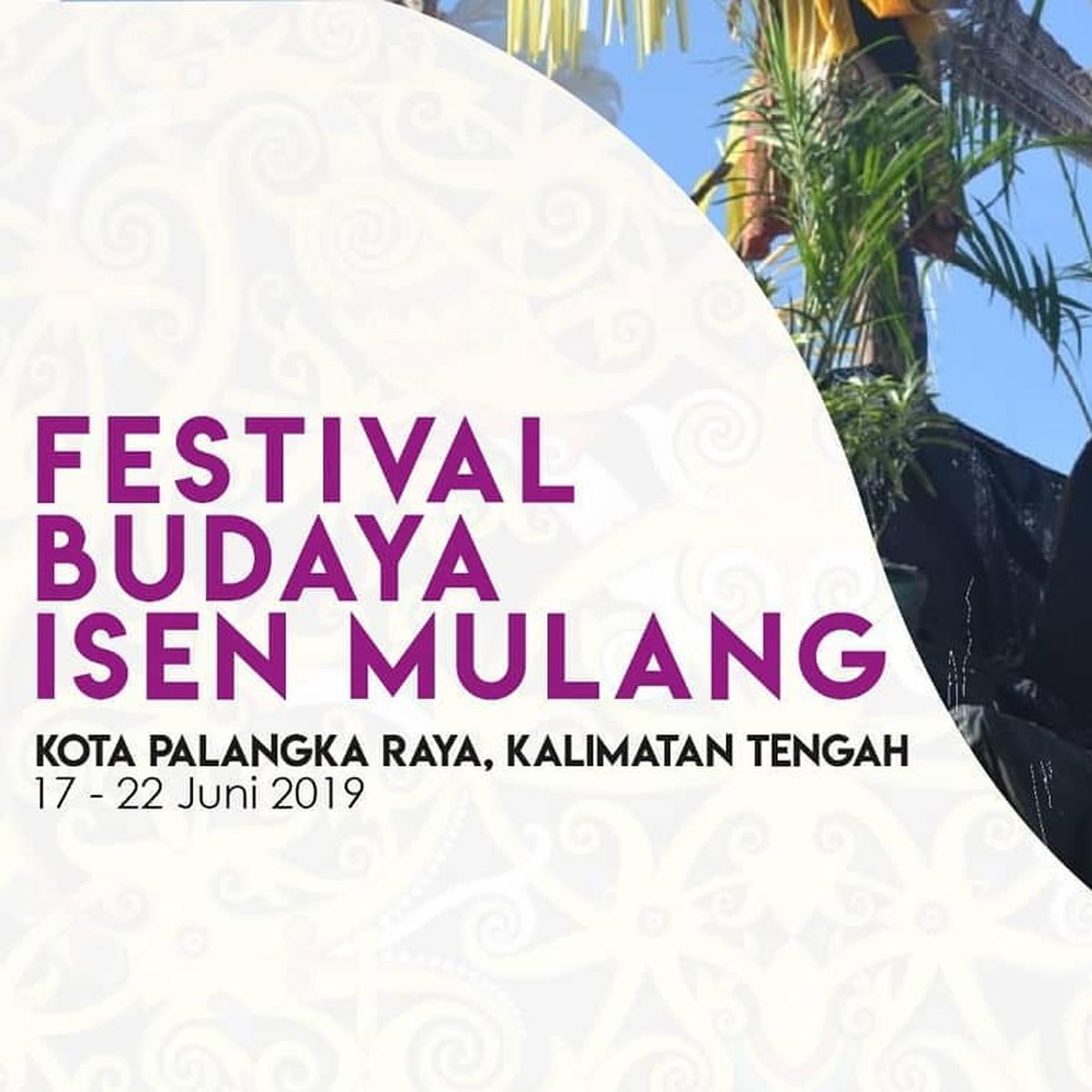 Yuk Tonton Keseruan Festival Isen Mulang 2019 Di Palangkaraya Lifestyle Liputan6 Com