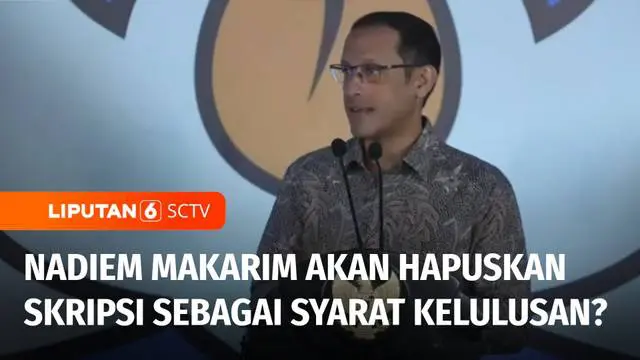 Mendikbudristek Nadiem Makarim tidak mewajibkan mahasiswa S1 atau D4 untuk mengerjakan skripsi sebagai syarat kelulusan. Syarat kelulusan bisa diganti dengan proyek atau karya, tergantung kebijakan universitas. Apa tanggapan dosen dan mahasiswa atas ...