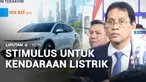 Pemerintah akan memberikan kebijakan insentif baru dengan menyasar 500 ribu unit motor listrik dan juga mobil listrik. Insentif diberikan untuk mendorong percepatan transisi energi di Tanah Air.