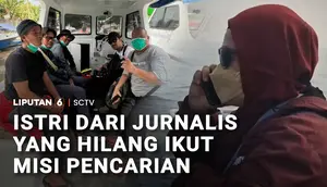 Istri Ikut Misi Pencarian Jurnalis Hilang