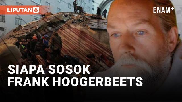PREDIKSI GEMPA TURKI 3 HARI SEBELUM KEJADIAN, NAMA FRANK HOOGERBEETS RAMAI DIPERBINCANGKAN, SIAPA DIA?