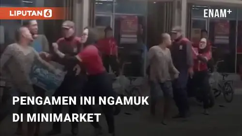 VIDEO: Tak Diberi Uang, Pengamen Ini Berujung Ngamuk di Minimarket