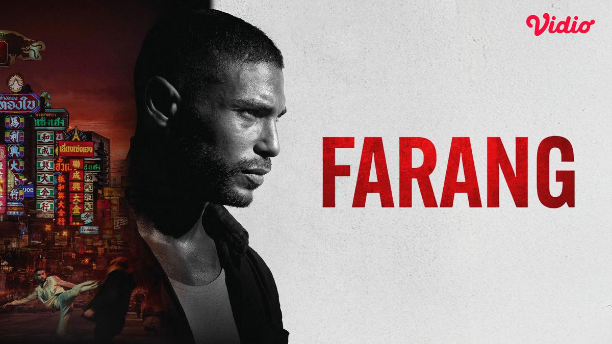 Sinopsis dan Fakta Menarik Film Aksi Farang, Nonton di Vidio