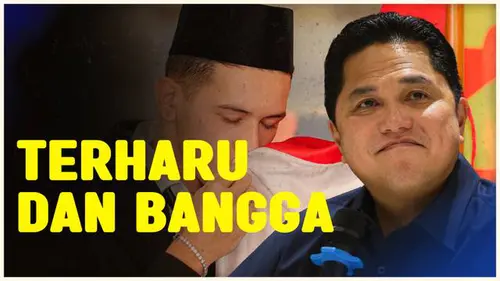 VIDEO: Erick Thohir Terharu Para Pemain Naturalisasi Mau Membela Timnas Indonesia