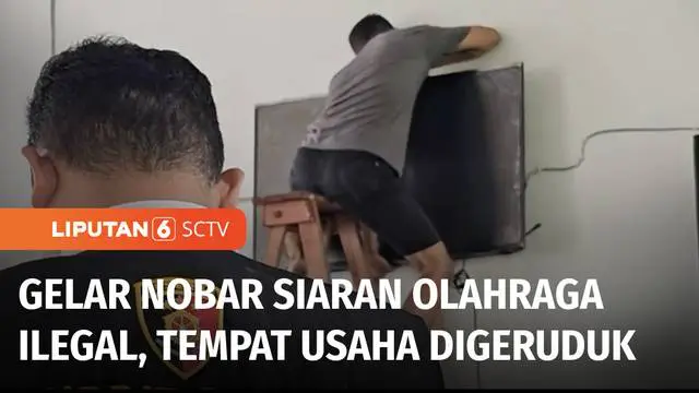 VIDEO: Gelar Acara Nobar Siaran Olahraga Ilegal, Delapan Tempat Usaha Didatangi Polisi